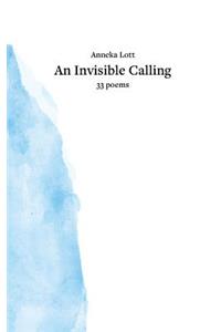 An Invisible Calling