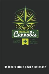 Cannabis Strain Review Notebook: Marijuana Strain Recreational or Medical Use