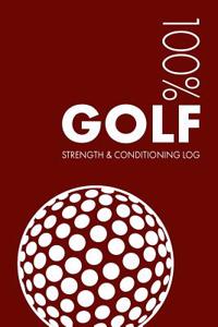 Golf Strength and Conditioning Log