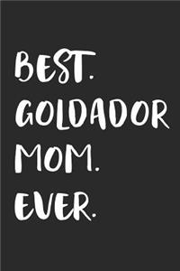 Best Goldador Mom Ever