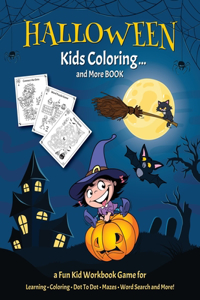 HALLOWEEN KIDS COLORING... And More BOOK