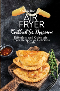 Air Fryer Recipe Book for Beginners