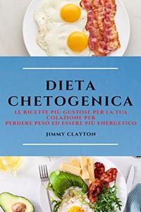 Dieta Chetogenica (Keto Diet Italian Edition)