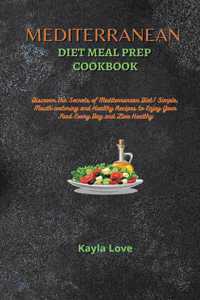 Mediterranean Diet Meal Prep Cookbook