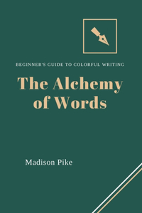 Alchemy of Words