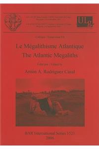 Le Mégalithisme Atlantique / The Atlantic Megaliths