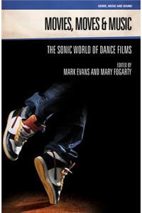 Movies, Moves and Music