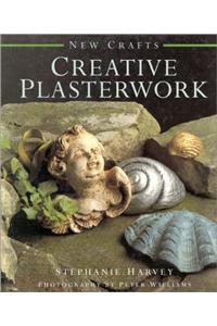 Creative Plasterwork (New Crafts)