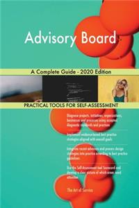 Advisory Board A Complete Guide - 2020 Edition