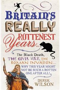 Britain's Really Rottenest Years: Why This Year Might Not be Such a Rotten One After All