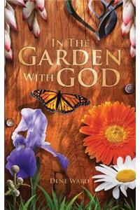 In the Garden with God