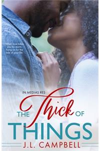 The Thick of Things
