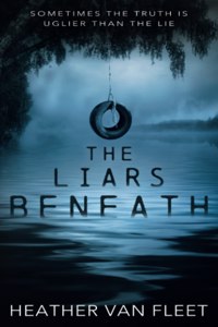 Liars Beneath: A YA Romantic Suspense Novel