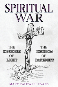 Spiritual War: That Happens Inside of You