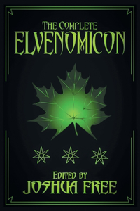 The Complete Elvenomicon (Deluxe Edition)