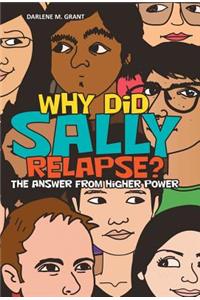 Why Did Sally Relapse?