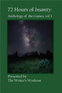 72 Hours of Insanity: Anthology of the Games
