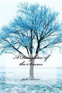 A Daughter of the Snows