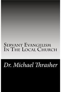 Servant Evangelism In The Local Church