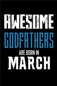 Awesome Godfathers Are Born In March