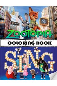 Coloring Book: Zootopia & Sing, This Amazing Coloring Book Will Make Your Kids Happier and Give Them Joy(ages 4-9)
