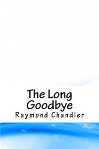 The Long Goodbye