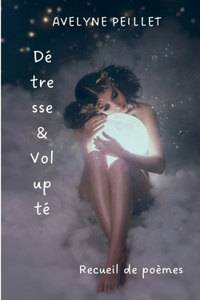 Détresse et Volupté