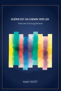 Guérir Est Un Chemin Vers Soi