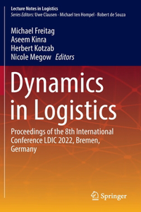 Dynamics in Logistics