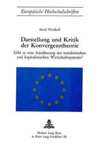 Darstellung und Kritik der Konvergenztheorie