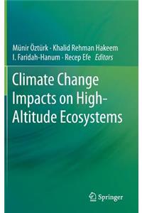 Climate Change Impacts on High-Altitude Ecosystems