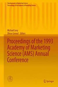 Proceedings of the 1993 Academy of Marketing Science (Ams) Annual Conference