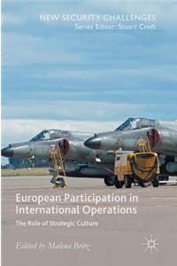 European Participation in International Operations: The Role of Strategic Culture