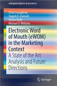 Electronic Word of Mouth (Ewom) in the Marketing Context