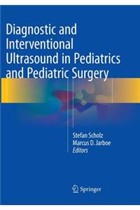 Diagnostic and Interventional Ultrasound in Pediatrics and Pediatric Surgery