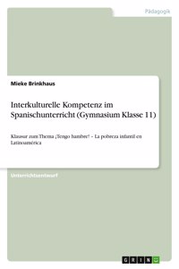 Interkulturelle Kompetenz im Spanischunterricht (Gymnasium Klasse 11)