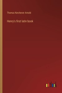 Henry's first latin book