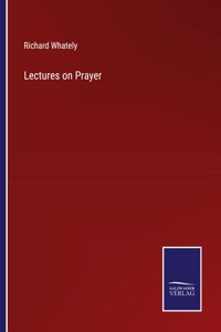 Lectures on Prayer