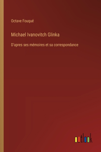 Michael Ivanovitch Glinka