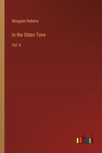 In the Olden Time