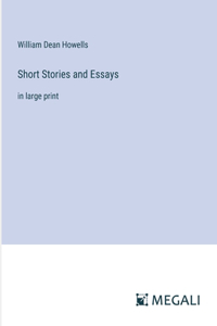 Short Stories and Essays