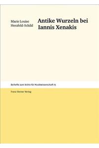 Antike Wurzeln Bei Iannis Xenakis
