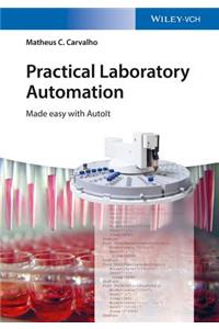 Practical Laboratory Automation: Made Easy with Autoit