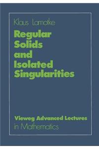 Regular Solids and Isolated Singularities