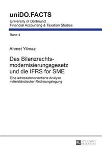 Bilanzrechtsmodernisierungsgesetz und die IFRS for SME