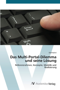 Das Multi-Portal-Dilemma und seine Lösung