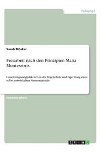 Freiarbeit nach den Prinzipien Maria Montessoris