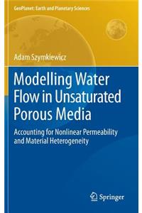 Modelling Water Flow in Unsaturated Porous Media