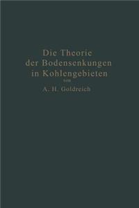 Theorie Der Bodensenkungen in Kohlengebieten Mit Besonderer Berücksichtigung Der Eisenbahnsenkungen Des Ostrau-Karwiner Steinkohlenrevieres