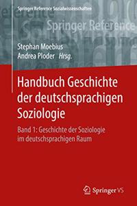 Handbuch Geschichte Der Deutschsprachigen Soziologie